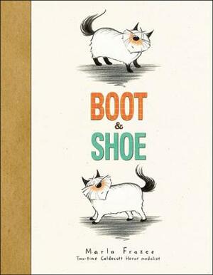 Boot & Shoe by Marla Frazee