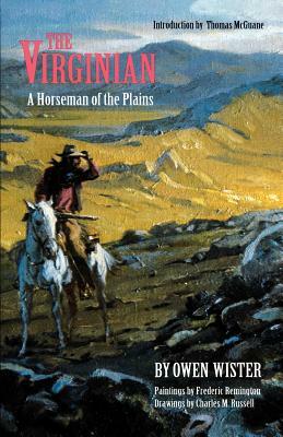 The Virginian: A Horseman of the Plains by Owen Wister