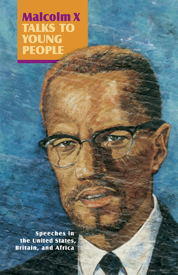 Malcolm X Talks to Young People  by Malcolm X