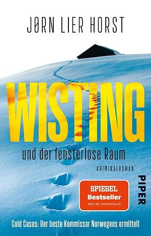 Wisting und der fensterlose Raum: Kriminalroman by Jørn Lier Horst