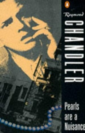 Pearls are a Nuisance by Raymond Chandler