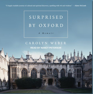 Surprised by Oxford by Carolyn Weber