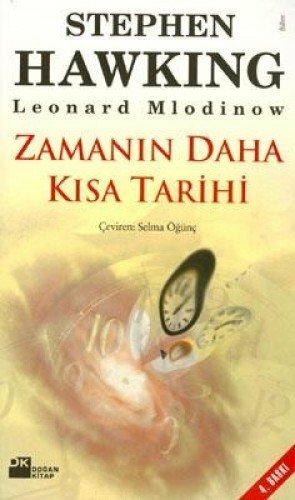 Zamanın Daha Kısa Tarihi by Leonard Mlodinow, Selma Öğünç, Stephen Hawking