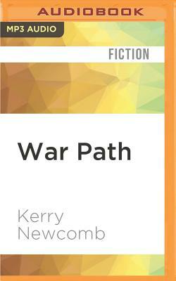War Path by Kerry Newcomb