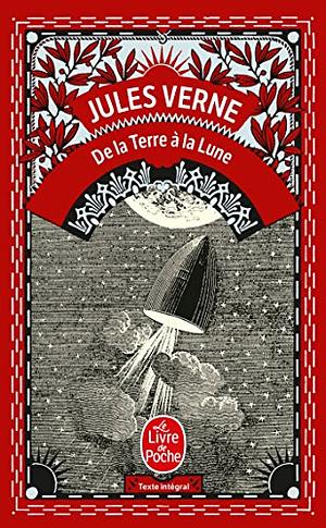 De la Terre à la Lune by Jules Verne