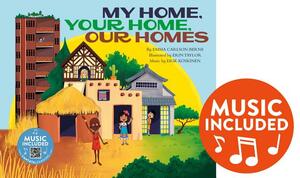 My Home, Your Home, Our Homes by Emma Bernay, Emma Carlson Berne