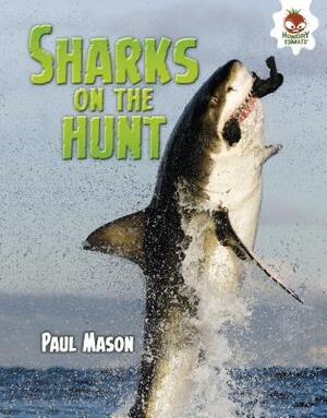Sharks on the Hunt by Paul Mason