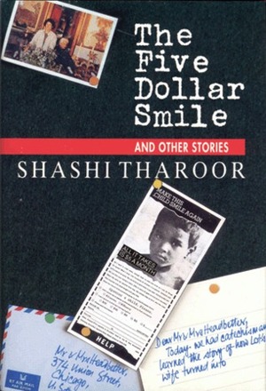 The Five Dollar Smile and Other Stories by Shashi Tharoor