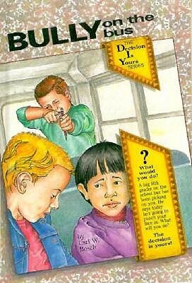 Bully on the Bus by Carl W. Bosch