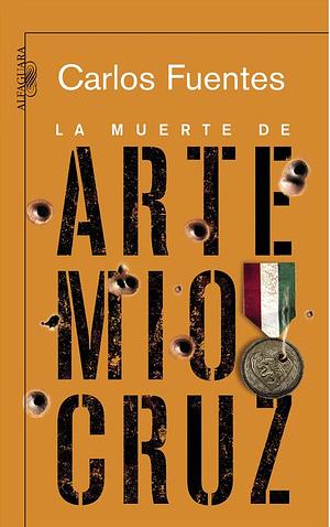 La muerte de Artemio Cruz by Carlos Fuentes