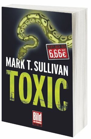 Toxic by Mark T. Sullivan