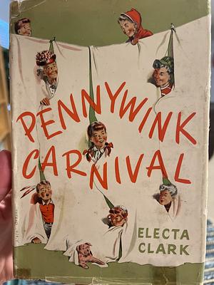 Pennywink Carnival by Electa Clark