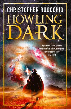 Howling Dark by Christopher Ruocchio