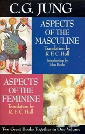 Aspects of the Masculine / Aspects of the Feminine by C.G. Jung