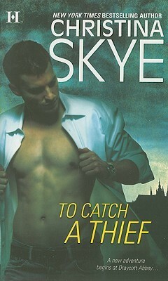 To Catch A Thief by Christina Skye
