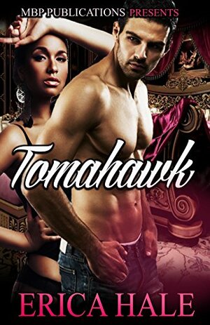 Tomahawk by Monique Hall, Erica Hale