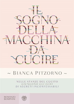 Il sogno della macchina da cucire by Bianca Pitzorno