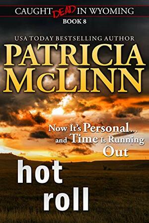 Hot Roll by Patricia McLinn