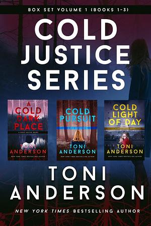 Cold Justice Series Box Set: Volume I by Toni Anderson