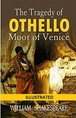 Othello Illustrated by William Shakespeare