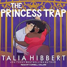 The Princess Trap by Talia Hibbert