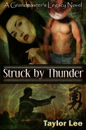 Struck by Thunder by Taylor Lee