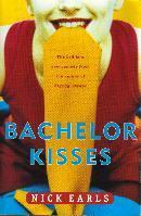 Bachelor Kisses by Nick Earls