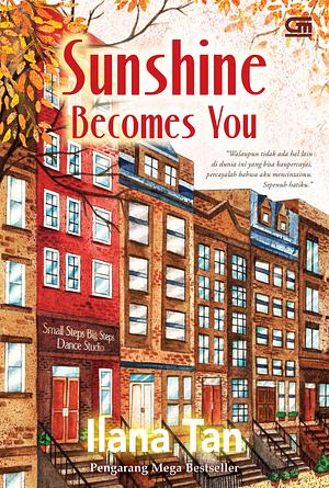 Sunshine Becomes You by Ilana Tan