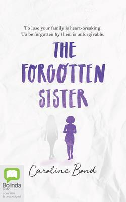 The Forgotten Sister by Caroline Bond