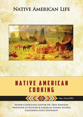 Native American Cooking by Anna Carew-Miller