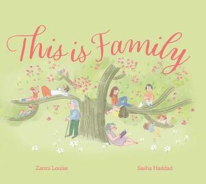 This is family by Zanni Louise