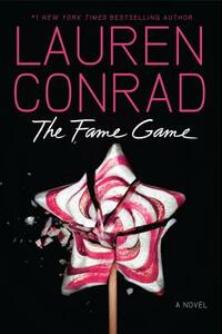 The Fame Game by Lauren Conrad