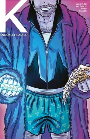 Knuckleheads #1 by Jordan Boyd, Robert Wilson IV, Thomas Mauer, Brian Winkeler