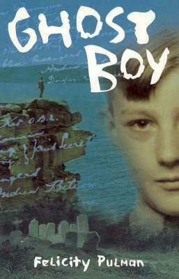 Ghost Boy by Felicity Pulman