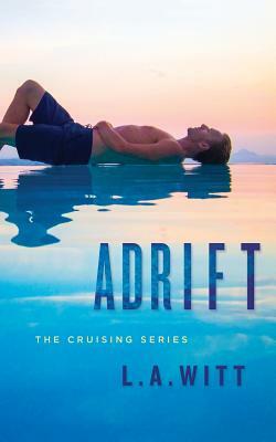 Adrift by L.A. Witt