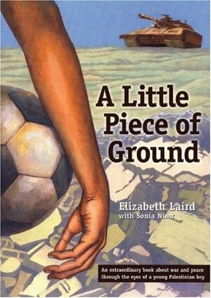 A Little Piece of Ground by Elizabeth Laird, Sonia Nimr, Bill Neal