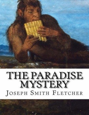 The Paradise Mystery (Annotated) by Joseph Smith Fletcher