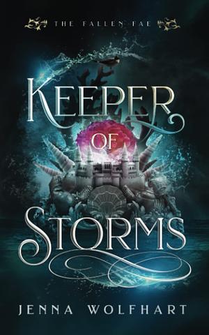 Keeper of Storms by Jenna Wolfhart