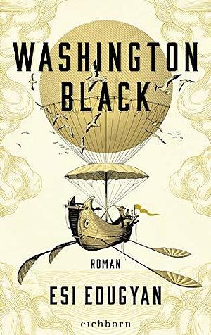 Washington Black by Esi Edugyan