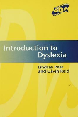 Introduction to Dyslexia by Gavin Reid, Lindsay Peer