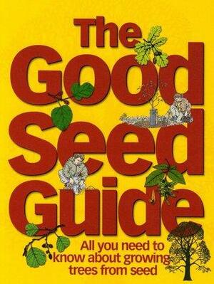 The Good Seed guide by Kevin Hand, Jon Stokes