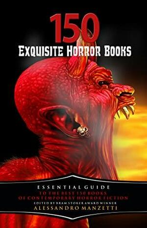 150 Exquisite Horror Books by Alessandro Manzetti