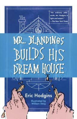 Mr. Blandings Builds His Dream House by Eric Hodgins, William Steig
