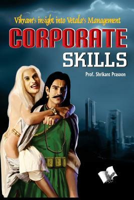 Corporate Skills by Shrikant Prasoon