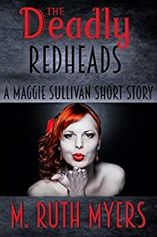 The Deadly Redheads by M. Ruth Myers