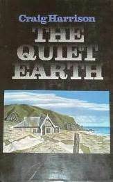 The Quiet Earth by Craig Harrison