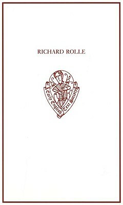 Richard Rolle: Uncollected Prose and Verse, with Related Northern Texts by Ralph Hanna