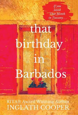 That Birthday in Barbados by Inglath Cooper