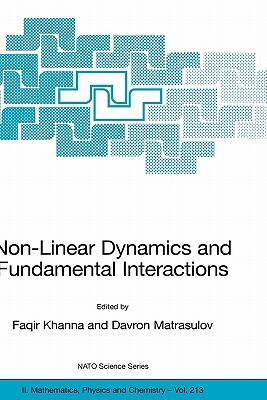 Non-Linear Dynamics and Fundamental Interactions by 