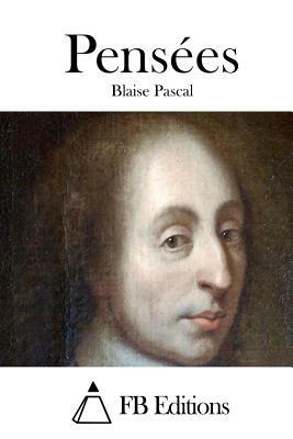 Pensées by Blaise Pascal